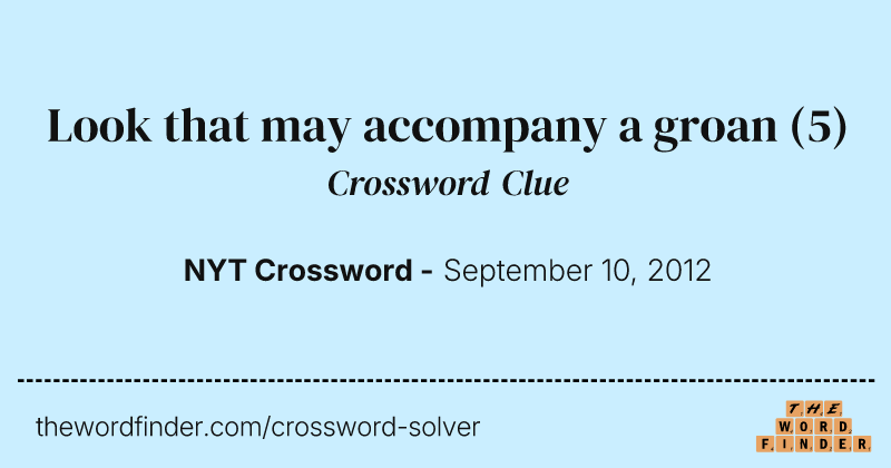 Look that may accompany a groan crossword clue image