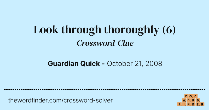 Look through thoroughly crossword clue image