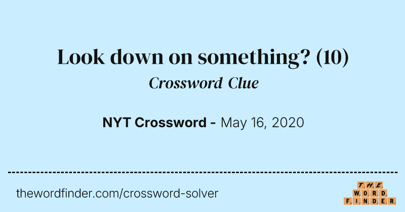 Look down on something? crossword clue image