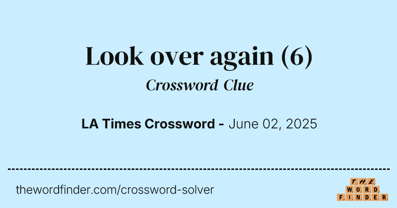Look over again crossword clue image