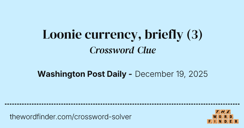 Loonie currency, briefly crossword clue image
