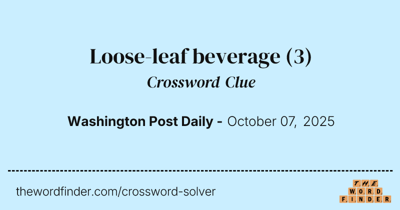 Loose-leaf beverage crossword clue image