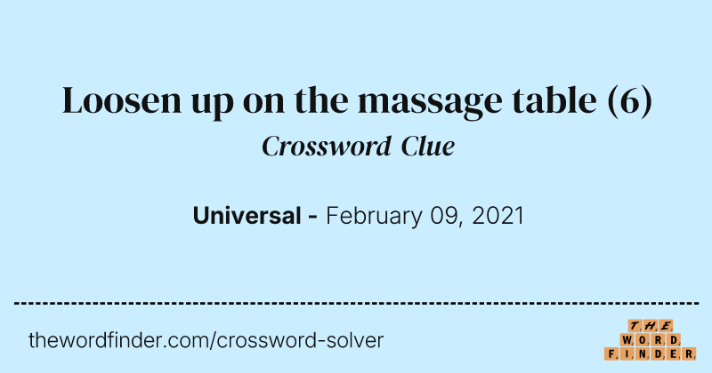 Loosen up on the massage table crossword clue image