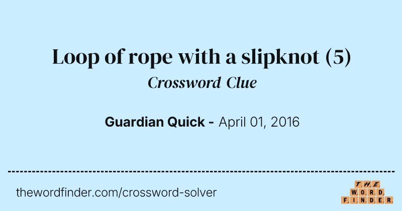 Loop of rope with a slipknot crossword clue image