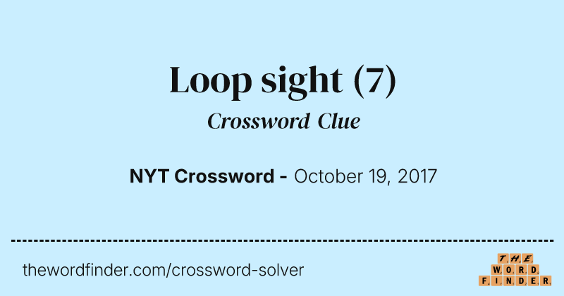 Loop sight crossword clue image