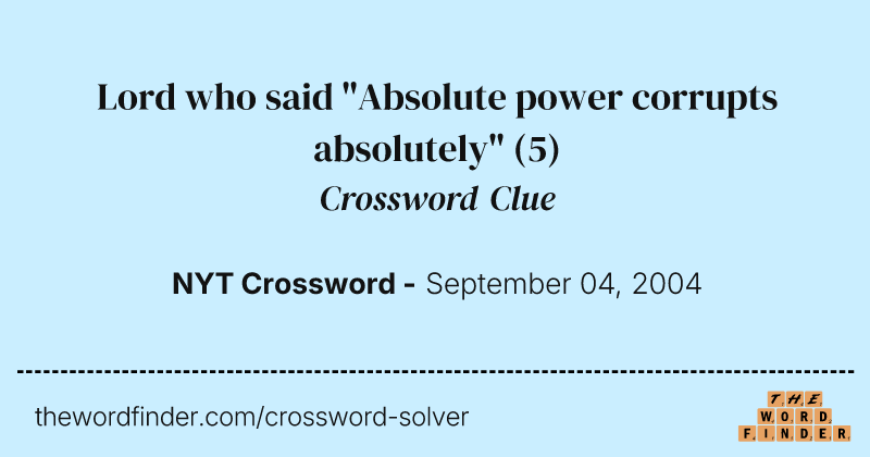 Lord who said "Absolute power corrupts absolutely" crossword clue image