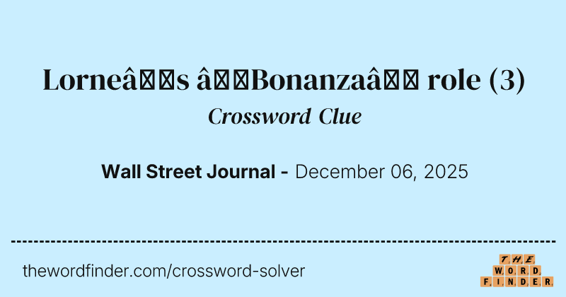 Lorne’s “Bonanza” role crossword clue image