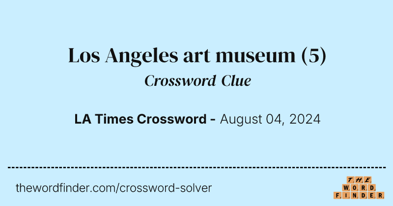 Los Angeles art museum crossword clue image