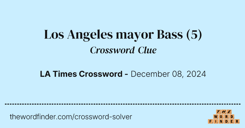 Los Angeles mayor Bass crossword clue image
