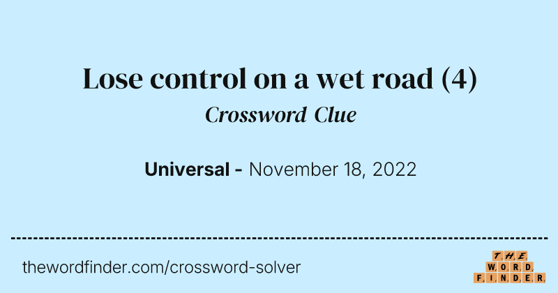 Lose control on a wet road crossword clue image