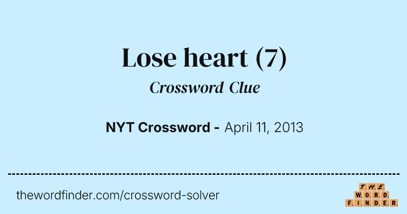 Lose heart crossword clue image