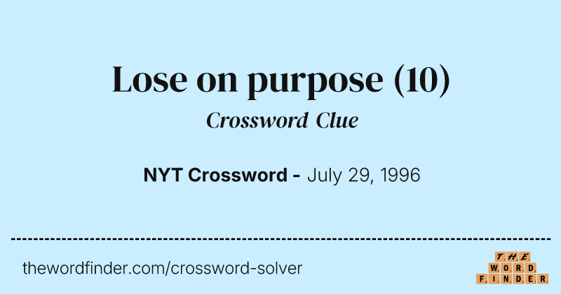 Lose on purpose crossword clue image