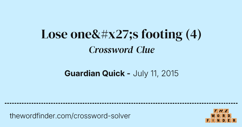 Lose one's footing crossword clue image