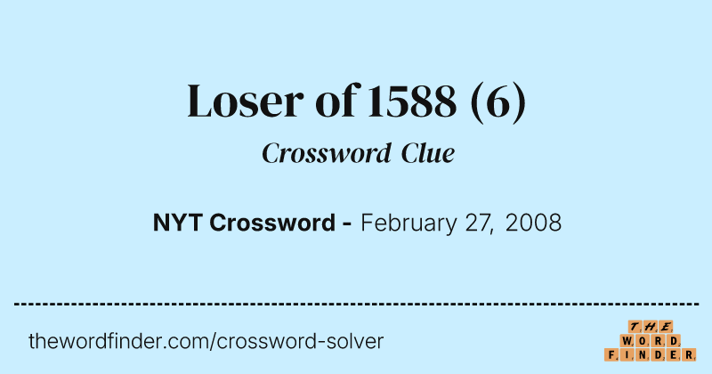 Loser of 1588 crossword clue image