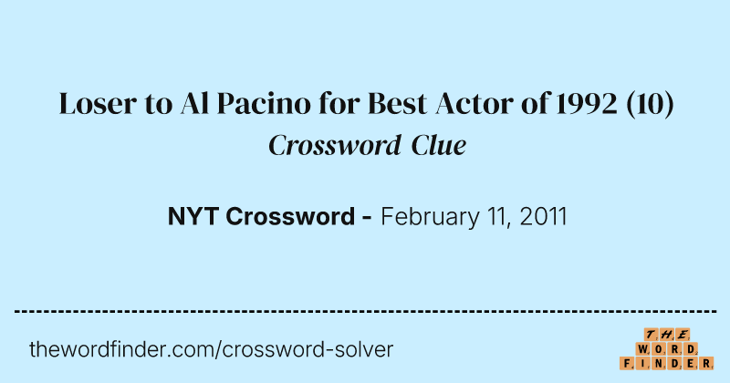 Loser to Al Pacino for Best Actor of 1992 crossword clue image