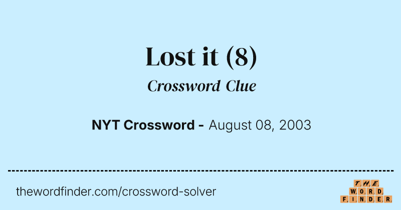 Lost it crossword clue image