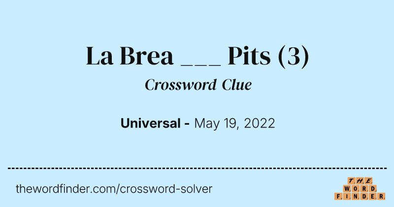 La Brea ___ Pits crossword clue image