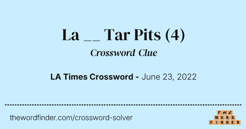 La __ Tar Pits crossword clue image