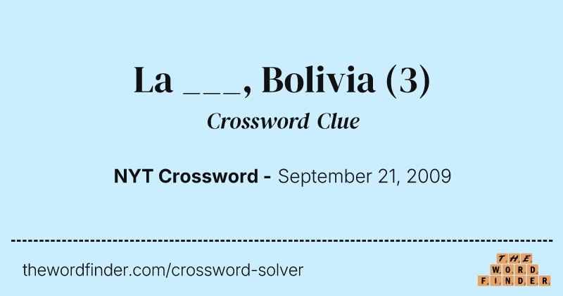 La ___, Bolivia crossword clue image