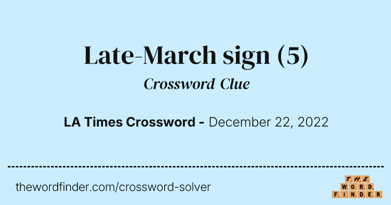 Late-March sign crossword clue image