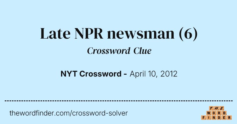 Late NPR newsman crossword clue image