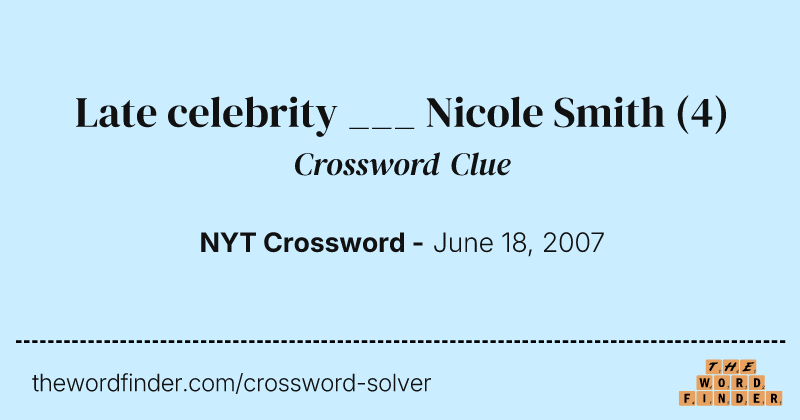 Late celebrity ___ Nicole Smith crossword clue image