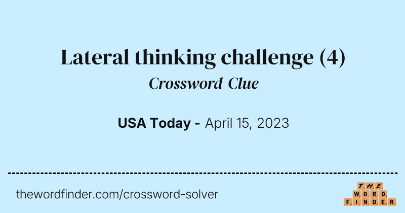 Lateral thinking challenge crossword clue image