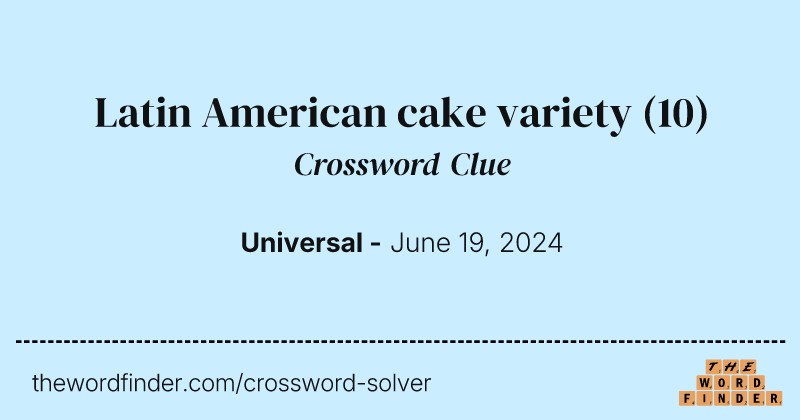 Latin American cake variety crossword clue image