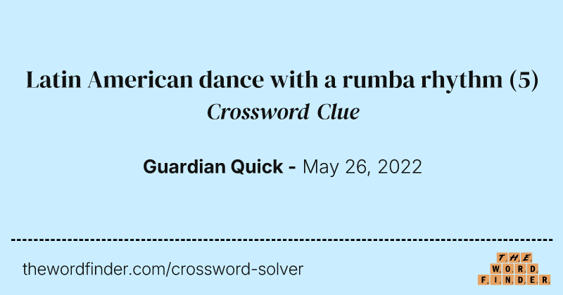 Latin American dance with a rumba rhythm crossword clue image