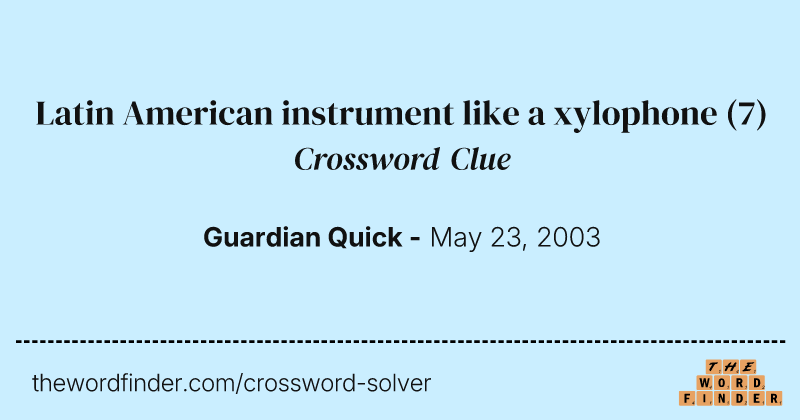 Latin American instrument like a xylophone crossword clue image