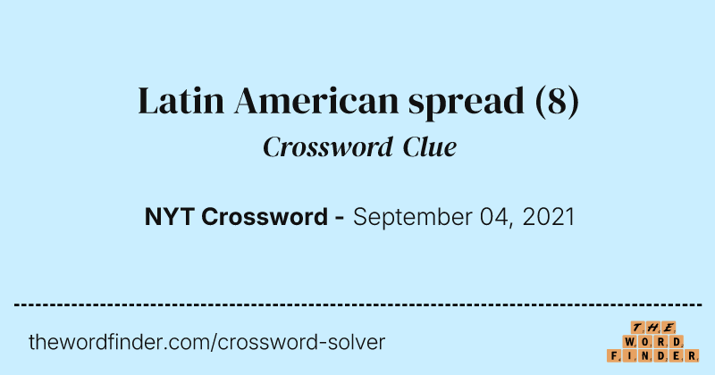 Latin American spread crossword clue image