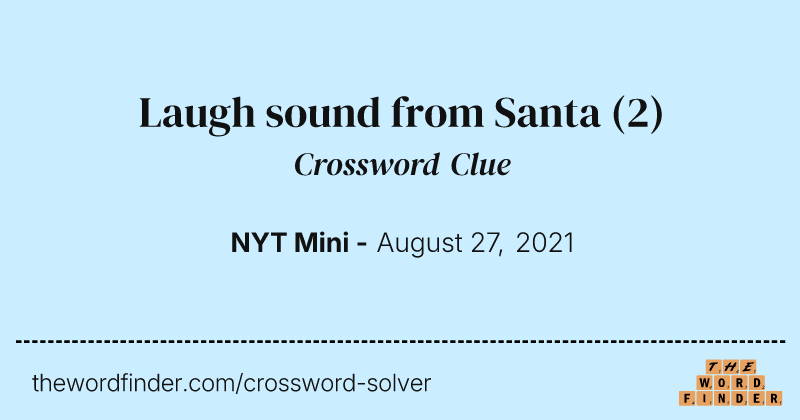 Laugh sound from Santa crossword clue image