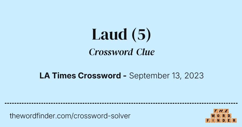 Laud crossword clue image
