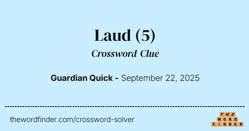 Laud crossword clue image
