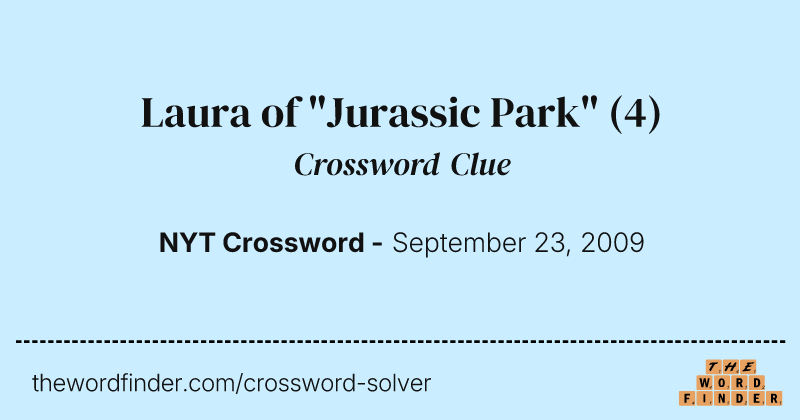 Laura of "Jurassic Park" crossword clue image