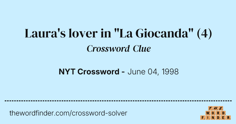 Laura's lover in "La Giocanda" crossword clue image