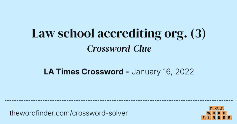 Law school accrediting org. crossword clue image