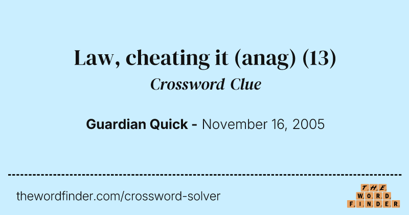 Law, cheating it (anag) crossword clue image
