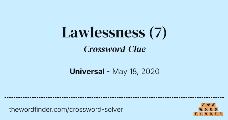 Lawlessness crossword clue image