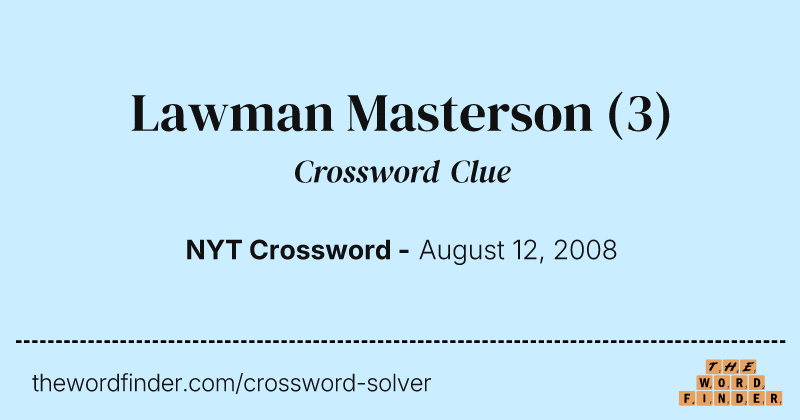 Lawman Masterson crossword clue image