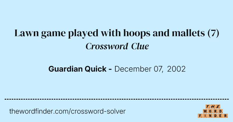 Lawn game played with hoops and mallets crossword clue image
