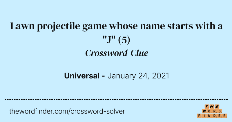 Lawn projectile game whose name starts with a "J" crossword clue image