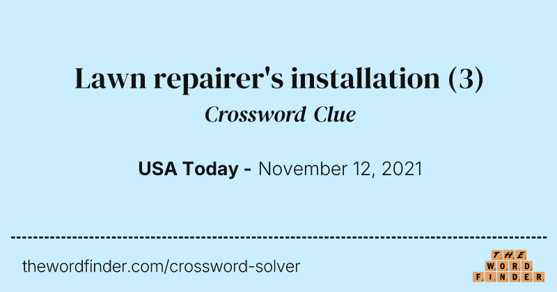 Lawn repairer's installation crossword clue image