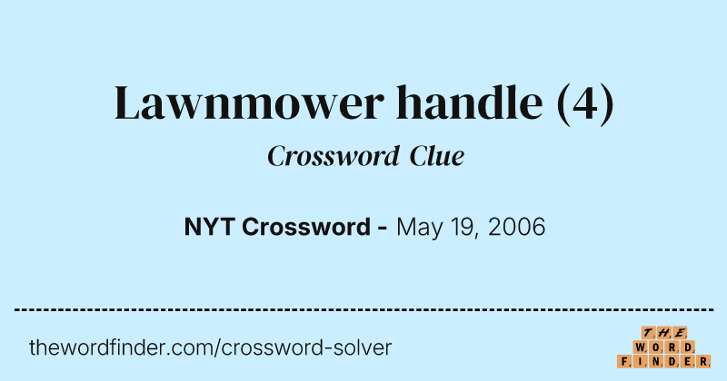 Lawnmower handle crossword clue image