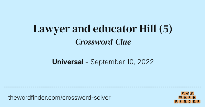 Lawyer and educator Hill crossword clue image
