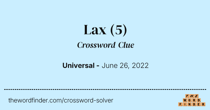 Lax crossword clue image