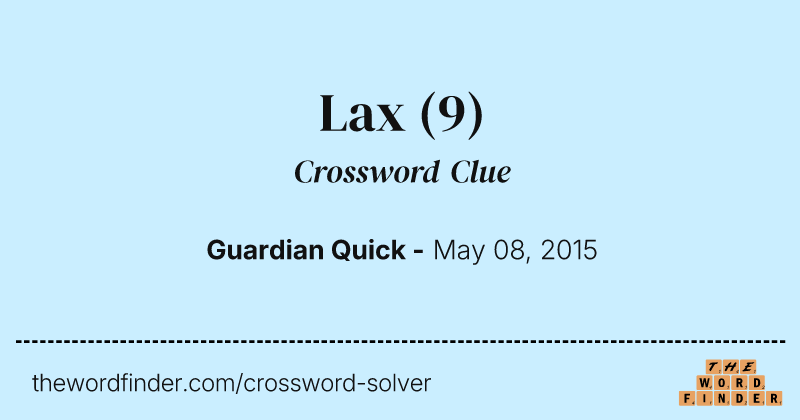 Lax crossword clue image