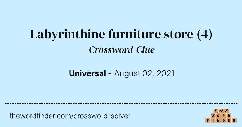 Labyrinthine furniture store crossword clue image