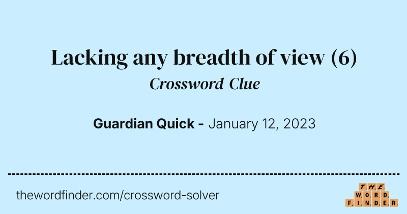 Lacking any breadth of view crossword clue image