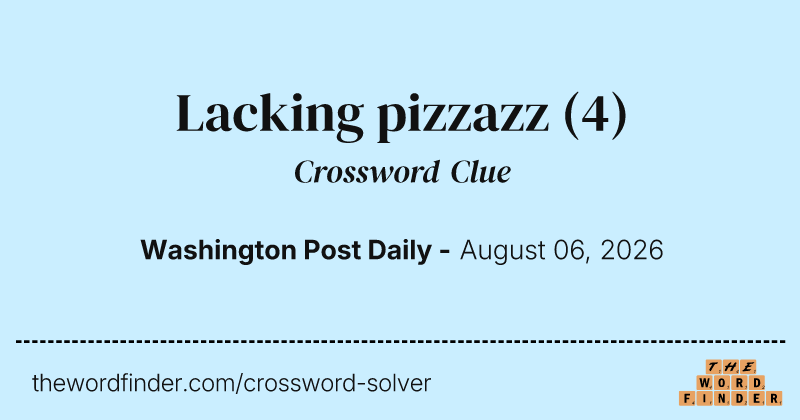 Lacking pizzazz crossword clue image